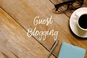 The Ultimate Guide to Guest Blogging for SEO in 2023